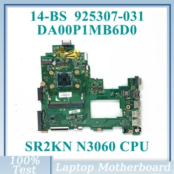 925307-031 С материнской платой процессора SR2KN N3060 DA00P1MB6D0 Для HP Pavilion 14-BS Материнская плата ноутбука 100% Полностью Протестирована, работает хорошо
