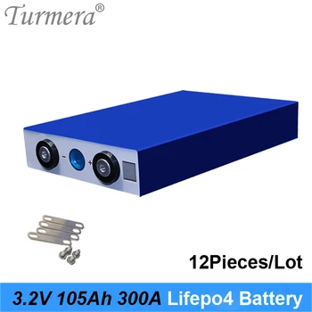 Turmera 105Ah 3,2 В Lifepo4 Батарея 300A Ток для Электрического Велосипеда Батарея 36 В 48 В 12 В Солнечная Панель Размер использования 130*36*200 мм 12 шт