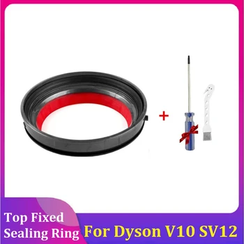 Фиксированное уплотнительное кольцо для пылесборника с отверткой для аксессуаров пылесоса Dyson V10 SV12