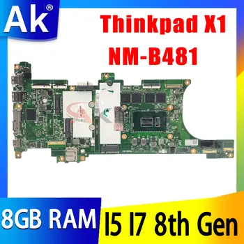 NM-B481. Для материнской платы ноутбука Lenovo Thinkpad X1 Carbon 6-го поколения.С процессором I5 I7 8-го поколения и 8 ГБ оперативной памяти. 100% Тест В порядке